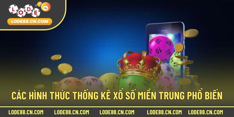 Các hình thức thống kê xổ số miền trung phổ biến