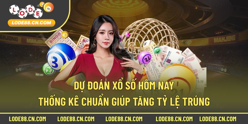 dự đoán xổ số hôm nay