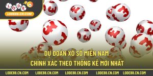 Dự đoán xổ số miền Nam