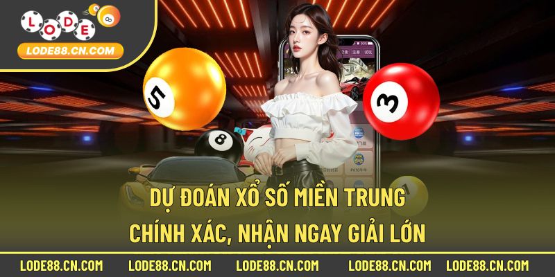 dự đoán xổ số miền Trung