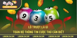 Lô Trượt Là Gì