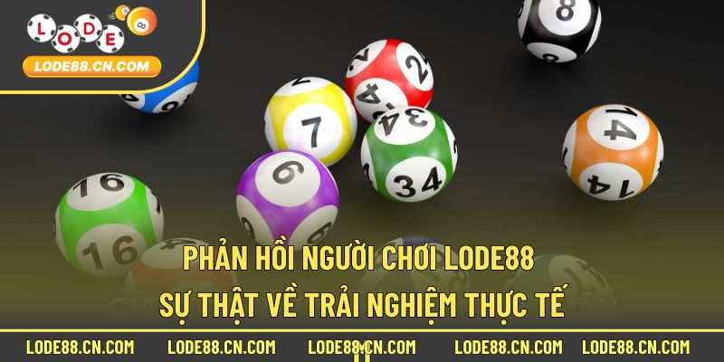 Phản hồi người chơi Lode88