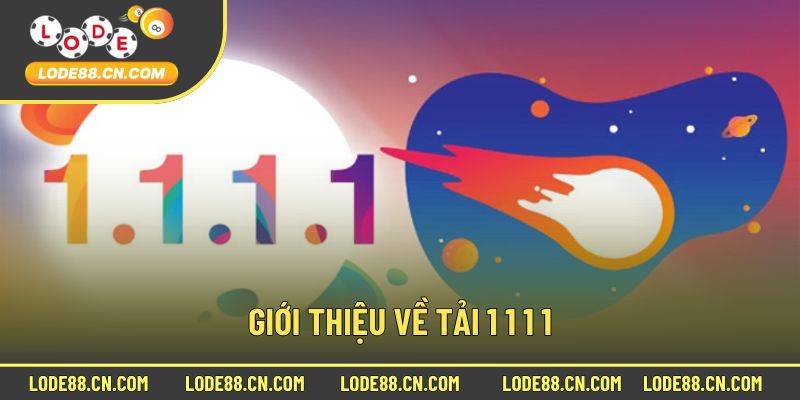 Đôi nét sơ lược về tải 1 1 1 1