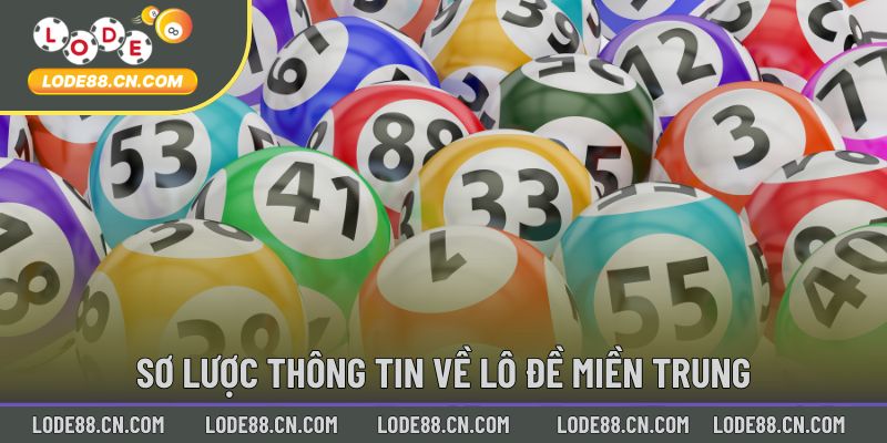 Sơ lược thông tin về lô đề miền trung