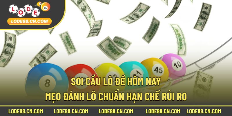 Soi cầu lô đề hôm nay