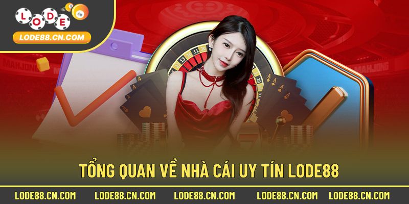 Tổng Quan Về Điểm Đến Lode88 Có Lừa Đảo Không