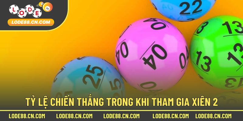 Tỷ lệ chiến thắng trong khi tham gia xiên 2